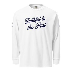 FAITHFUL TO THE PAST