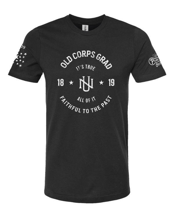 OLD CORPS GRAD - FAITHFUL TO THE PAST - IT'S TRUE... ALL OF IT SHORT-SLEEVE T